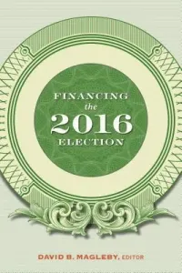 Financing the 2016 Election (Magleby David B.)(Paperback)