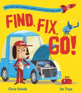 Find, Fix, Go! (Oxlade Chris)(Paperback / softback)