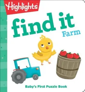 Find It Farm: Baby's First Puzzle Book (Highlights)(Board Books)