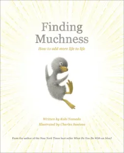 Finding Muchness: How to Add More Life to Life (Yamada Kobi)(Pevná vazba)