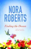 Finding The Dream - Number 3 in series (Roberts Nora)(Paperback / softback)