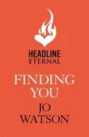 Finding You - A hilarious, romantic read that will have you laughing out loud (Watson Jo)(Paperback / softback)