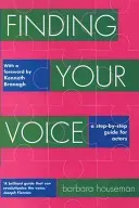 Finding Your Voice: A Step-By-Step Guide for Actors (Houseman Barbara)(Paperback)
