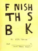 Finish This Book (Smith Keri)(Paperback / softback)