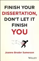 Finish Your Dissertation, Don't Let It Finish You! (Broder Sumerson Joanne)(Paperback)