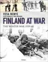 Finland at War: The Winter War 1939-40 (Nenye Vesa)(Paperback)