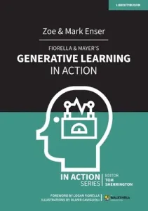 Fiorella & Mayer's Generative Learning in Action (Enser Zoe)(Paperback)