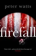 Firefall (Watts Peter)(Paperback / softback)