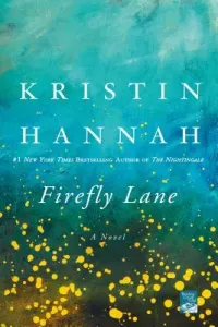 Firefly Lane (Hannah Kristin)(Paperback)