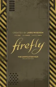 Firefly: The Unification War Deluxe Edition (Pak Greg)(Pevná vazba)