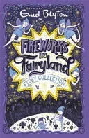 Fireworks in Fairyland Story Collection (Blyton Enid)(Paperback / softback)