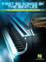 First 50 Songs by the Beatles You Should Play on the Piano (Beatles The)(Paperback)