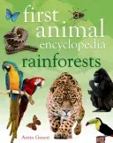 First Animal Encyclopedia Rainforests (Ganeri Anita)(Pevná vazba)