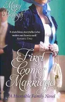 First Comes Marriage - Number 1 in series (Balogh Mary)(Paperback / softback)