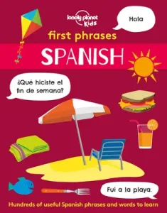 First Phrases - Spanish 1 (Kids Lonely Planet)(Paperback)