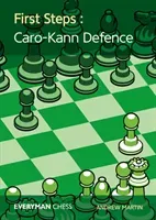 First Steps: Caro-Kann Defence (Martin Andrew)(Paperback)