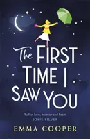 First Time I Saw You - the most heartwarming and emotional love story of the year (Cooper Emma)(Paperback / softback)