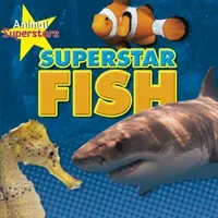 Fish Superstars (Spilsbury Louise)(Paperback / softback)