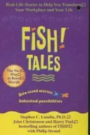 Fish Tales - Real stories to help transform your workplace and your life (Lundin Stephen C.)(Paperback / softback)