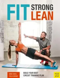 Fit. Strong. Lean.: Build Your Best Circuit Training Plan (Diehl Mike)(Paperback)