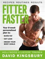 Fitter Faster: Your Best Ever Body in Under 8 Weeks (Kingsbury David)(Paperback)