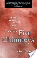 Five Chimneys: A Woman Survivor's True Story of Auschwitz (Lengyel Olga)(Paperback)