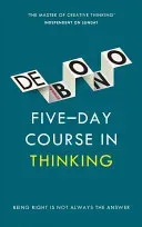 Five-Day Course in Thinking (de Bono Edward)(Paperback)