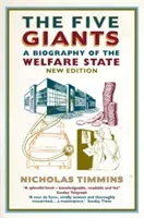 Five Giants - A Biography of the Welfare State (Timmins Nicholas)(Paperback / softback)