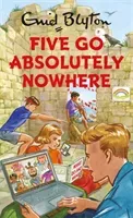 Five Go Absolutely Nowhere (Vincent Bruno)(Pevná vazba)