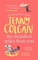 Five Hundred Miles From You - the most joyful, life-affirming novel of the year (Colgan Jenny)(Paperback / softback)
