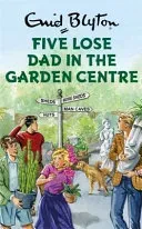 Five Lose Dad in the Garden Centre (Vincent Bruno)(Pevná vazba)