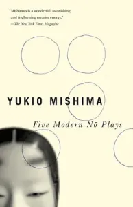 Five Modern No Plays (Mishima Yukio)(Paperback)