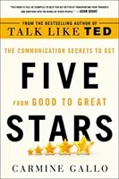 Five Stars: The Communication Secrets to Get from Good to Great (Gallo Carmine)(Paperback)