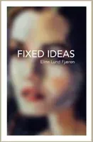 Fixed Ideas (Fjaeren Eline Lund)(Paperback / softback)