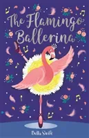 Flamingo Ballerina (Swift Bella)(Paperback / softback)