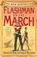 Flashman on the March (Fraser George MacDonald)(Paperback / softback)