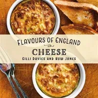 Flavours of England: Cheese (Davies Gilli)(Pevná vazba)