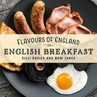 Flavours of England: English Breakfast (Davies Gilli)(Pevná vazba)