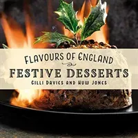 Flavours of England: Festive (Davies Gilli)(Pevná vazba)