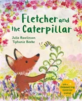 Fletcher and the Caterpillar (Rawlinson Julia)(Pevná vazba)