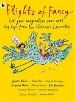 Flights of Fancy - Stories, pictures and inspiration from ten Children's Laureates (Various)(Paperback / softback)