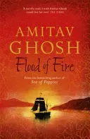 Flood of Fire - Ibis Trilogy Book 3 (Ghosh Amitav)(Paperback / softback)