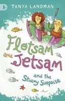 Flotsam and Jetsam and the Stormy Surprise (Landman Tanya)(Paperback / softback)