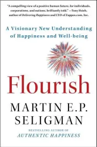 Flourish: A Visionary New Understanding of Happiness and Well-Being (Seligman Martin E. P.)(Paperback)