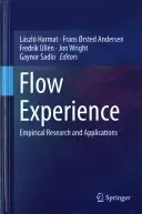 Flow Experience: Empirical Research and Applications (Harmat Lszl)(Pevná vazba)