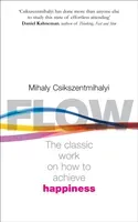 Flow - The Psychology of Happiness (Csikszentmihalyi Mihaly)(Paperback / softback)