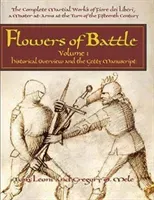 Flowers of Battle, Volume I: Historical Overview and the Getty Manuscript (Leoni Tom)(Pevná vazba)