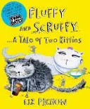 Fluffy and Scruffy (Pichon Liz)(Paperback / softback)