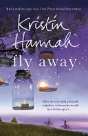 Fly Away - The Sequel to Netflix Hit Firefly Lane (Hannah Kristin)(Paperback / softback)