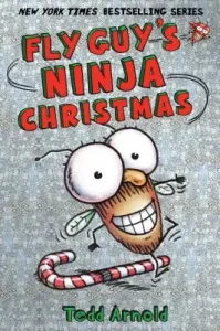 Fly Guy's Ninja Christmas (Fly Guy #16), 16 (Arnold Tedd)(Pevná vazba)